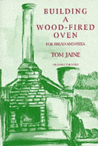 Building A Wood-Fired Oven For Bread And Pizza