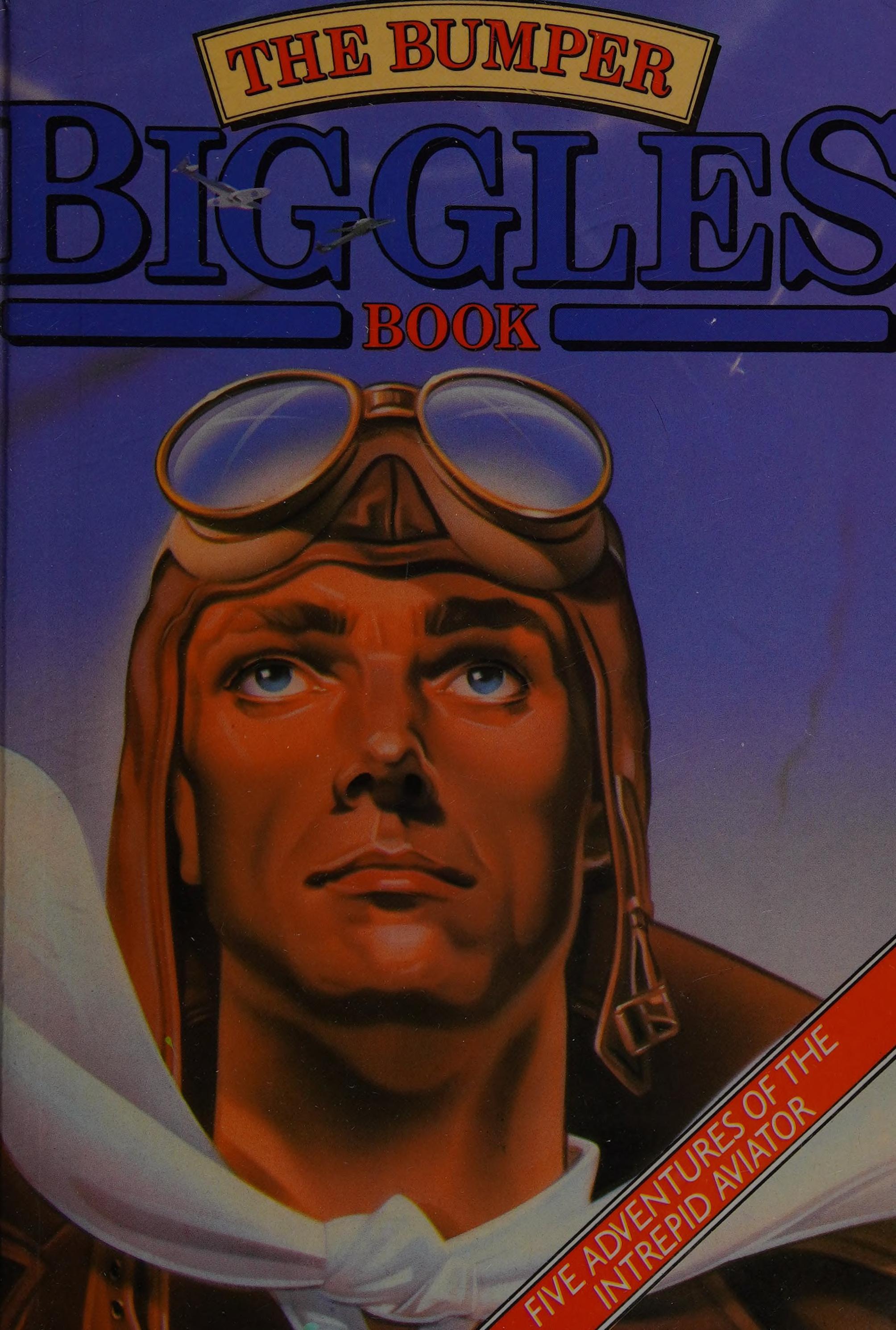 Bumper Biggles Book