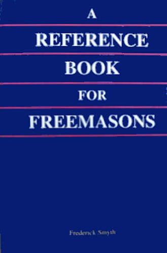 A Reference Book For Freemasons