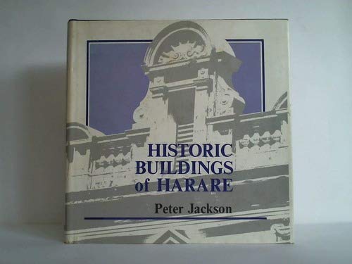 Historic Buildings of Harare, 1890-1940
