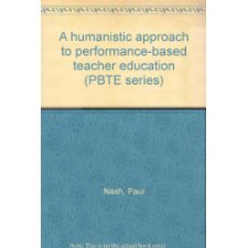 A Humanistic Approach to Performance-Based Teacher Education