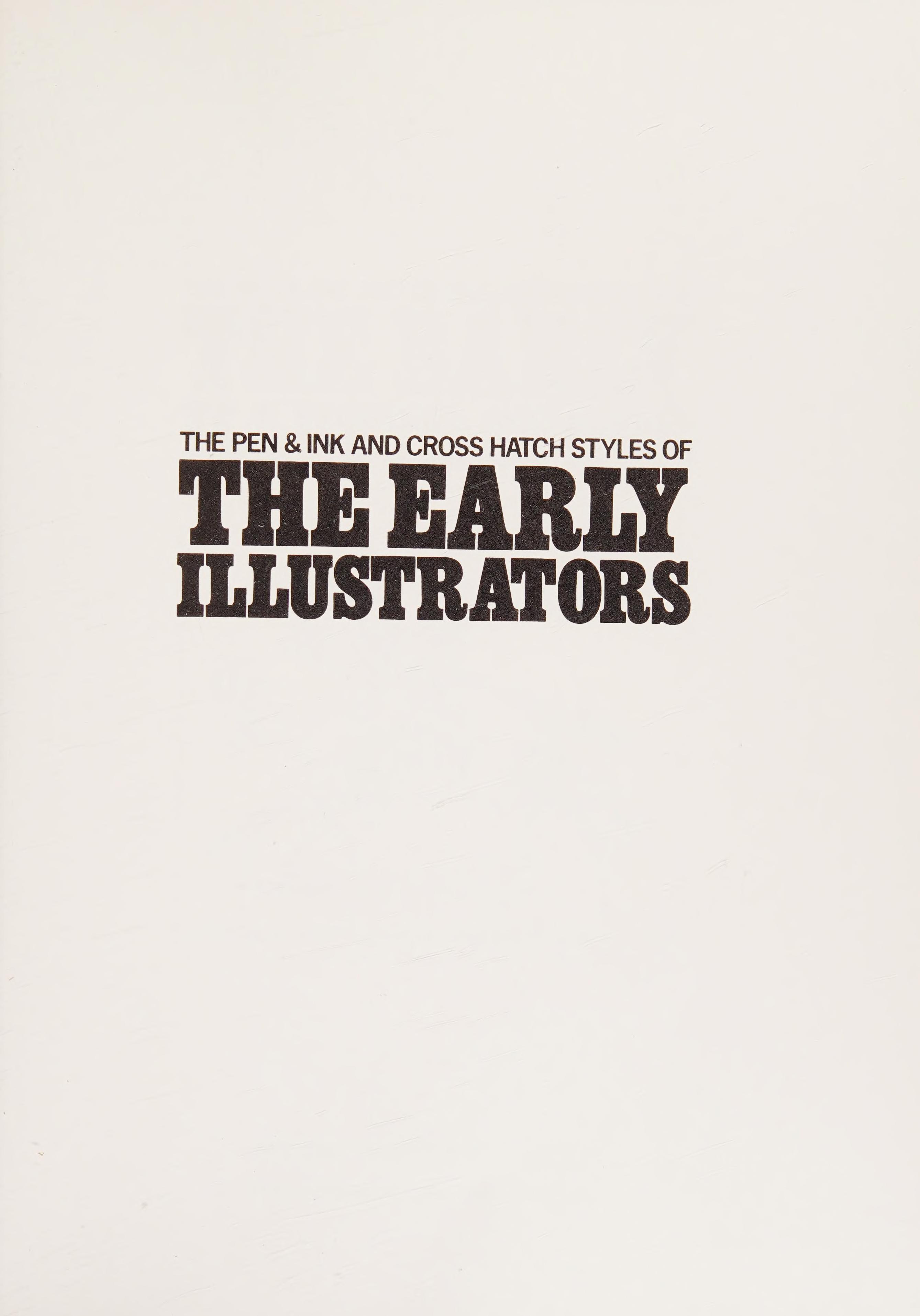 The Pen And Ink And Cross Hatch Styles Of The Early Illustrators