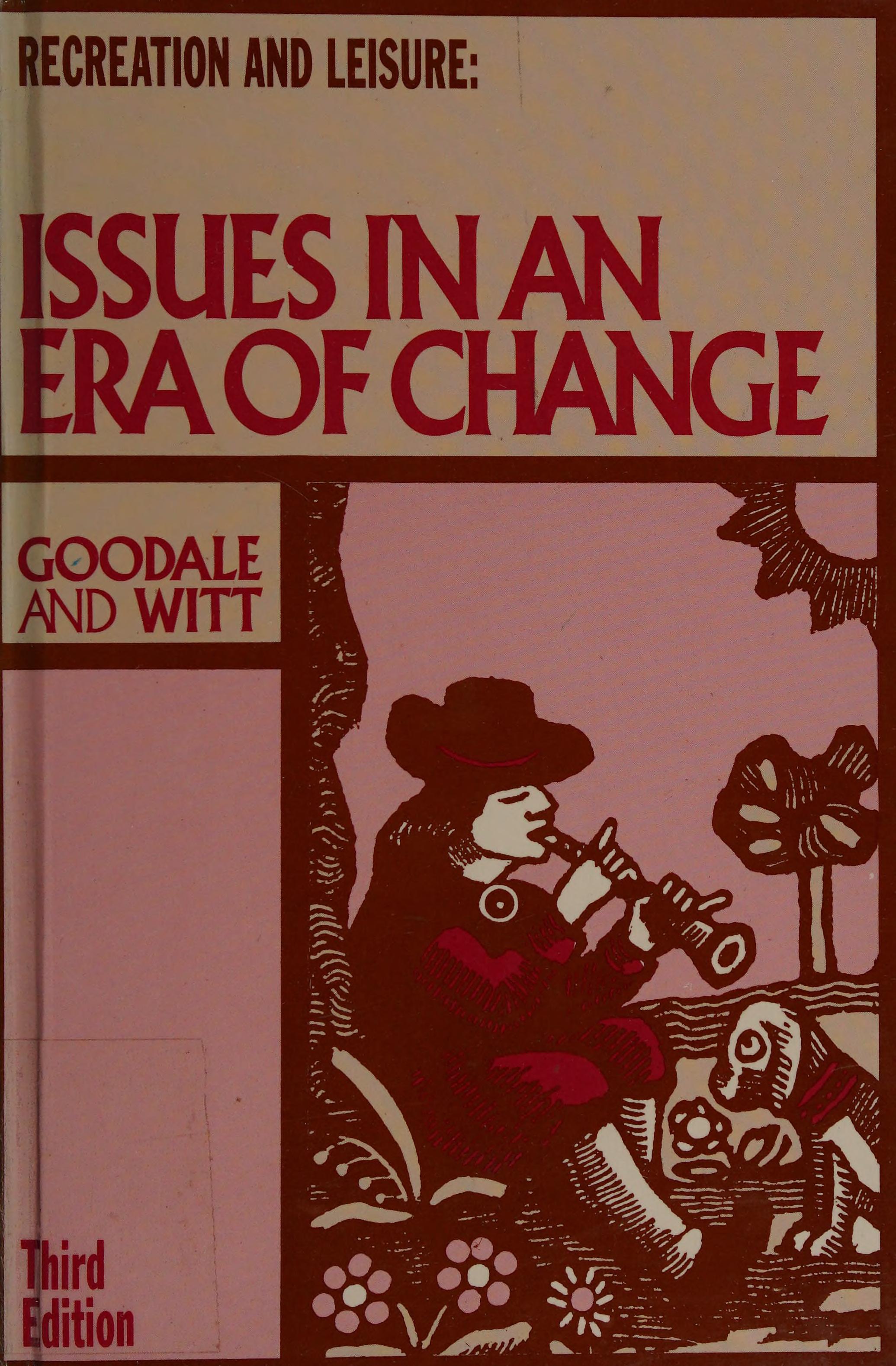 Recreation And Leisure: Issues In An Era Of Change