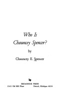 Who Is Chauncey Spencer?