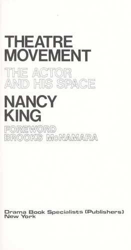 Theatre movement: the actor and his space.