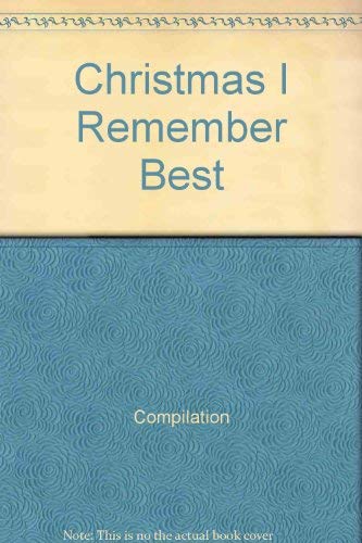 Christmas I Remember Best