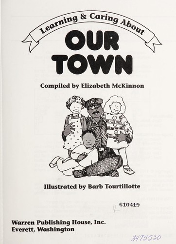 Learning and Caring About Our Town