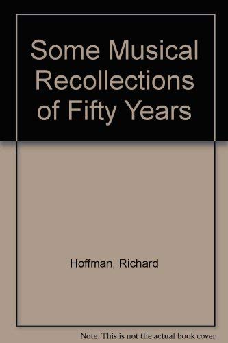 Some musical recollections of fifty years