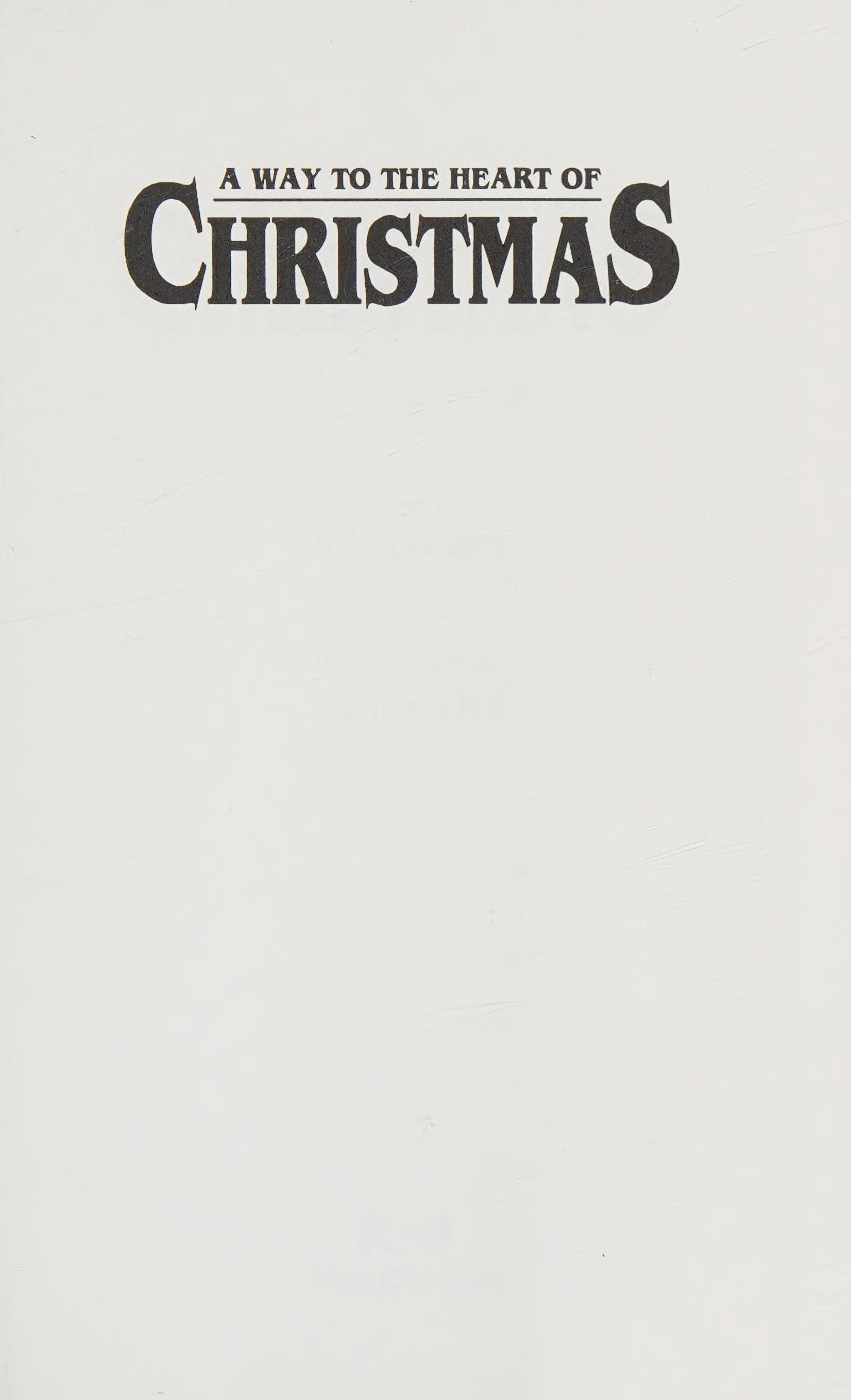 A Way To The Heart Of Christmas