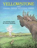 The Yellowstone And Grand Teton National Parks: An Activity Guide