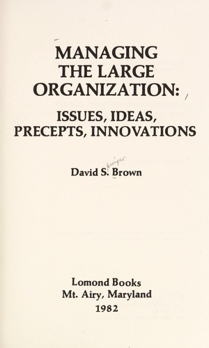 Managing the Large Organization