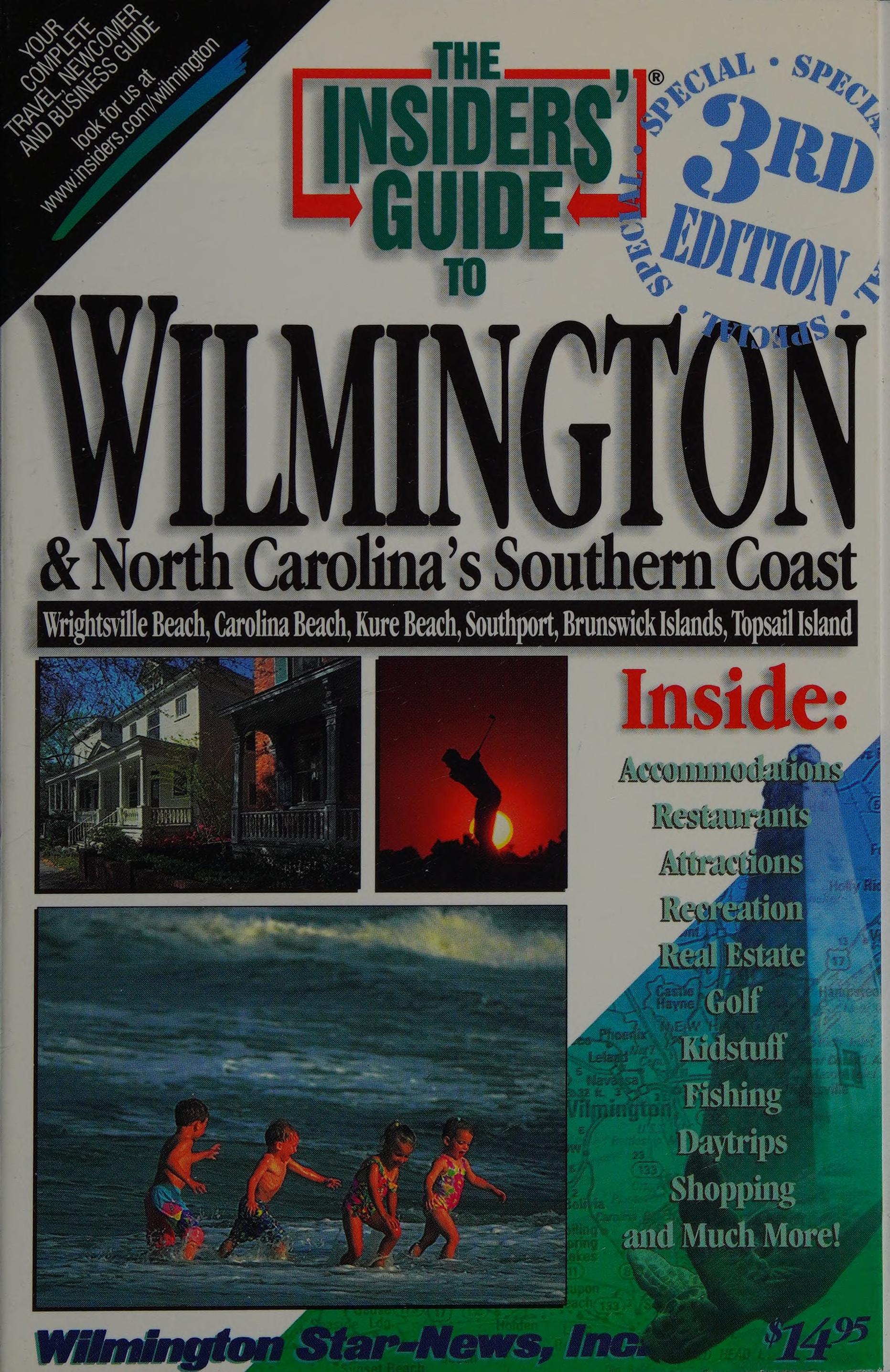The Insiders Guide to Wilmington North Carolina s Southern Coast Insiders Guide to North Carolina s Southern Coast Wilmington