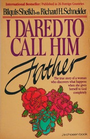 I Dared to Call Him Father by Bilquis Sheikh, ISBN 9780912376691