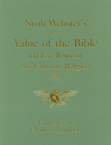Value of the Bible and Excellence of the Christian Religion