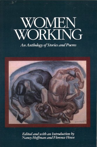 Women Working: An Anthology Of Stories And Poems