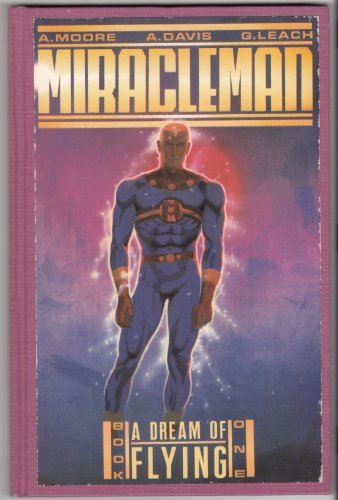 Miracleman, Book 1