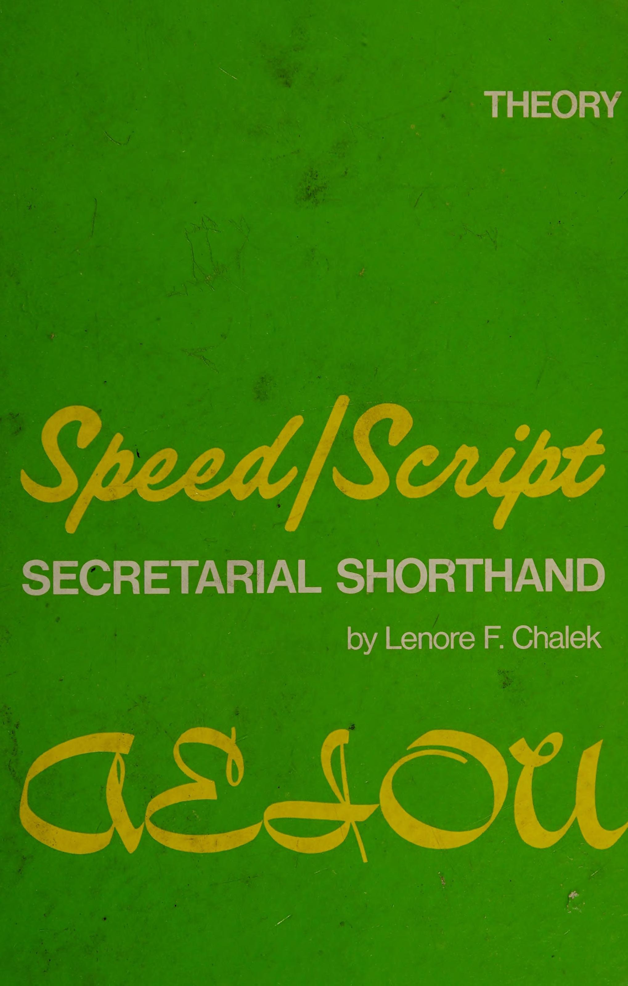Speed/Script Secretarial Shorthand: Theory,