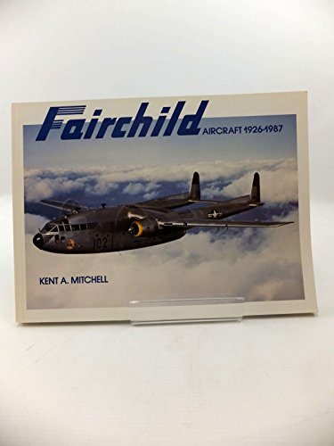 Fairchild Aircraft 1926-1987