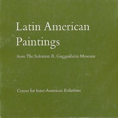Latin American Paintings from the Solomon R. Guggenheim Museum