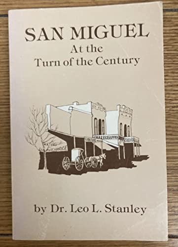 San Miguel At The Turn Of The Century