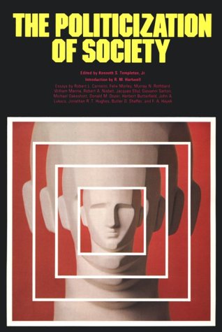 The Politicization of Society