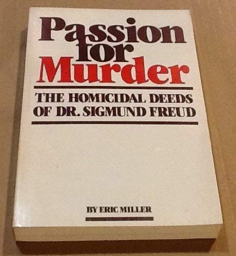 Passion For Murder, Homicidal Freud