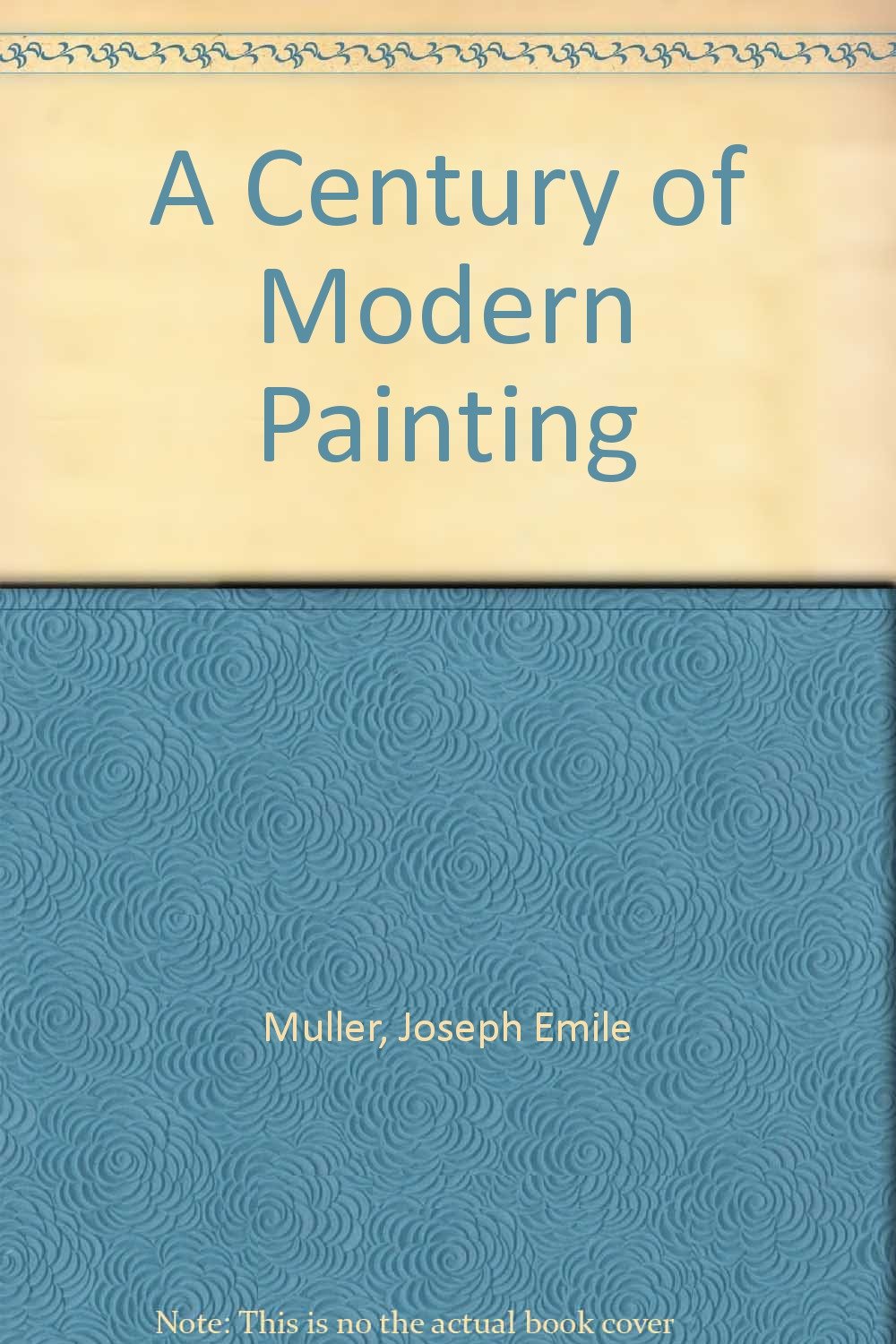 A Century of Modern Painting