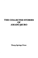 Collected Stories of Amado Muro