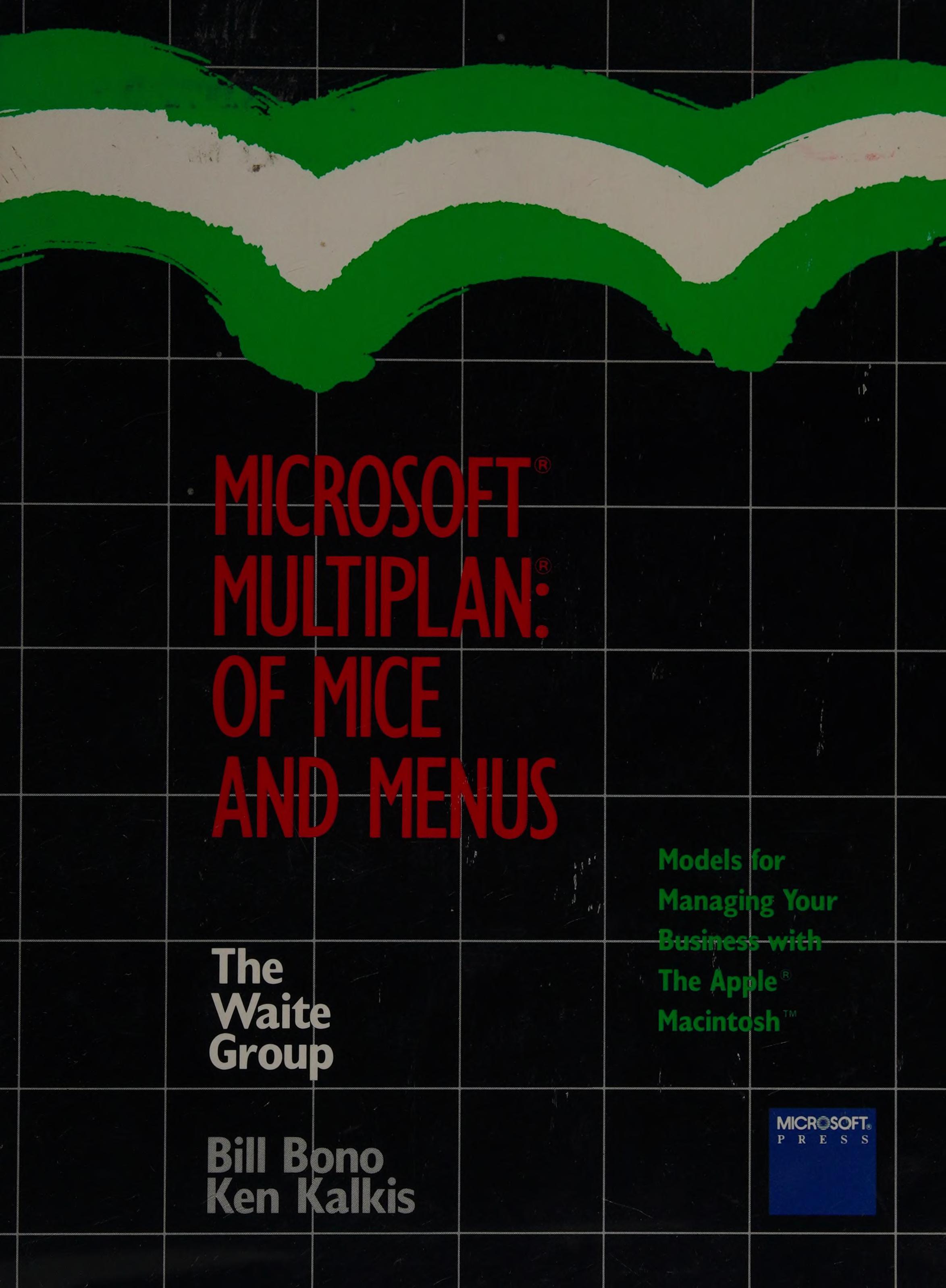 Microsoft Multiplan: Of Mice And Menus: Models For Managing Our Business With The Apple Macintosh
