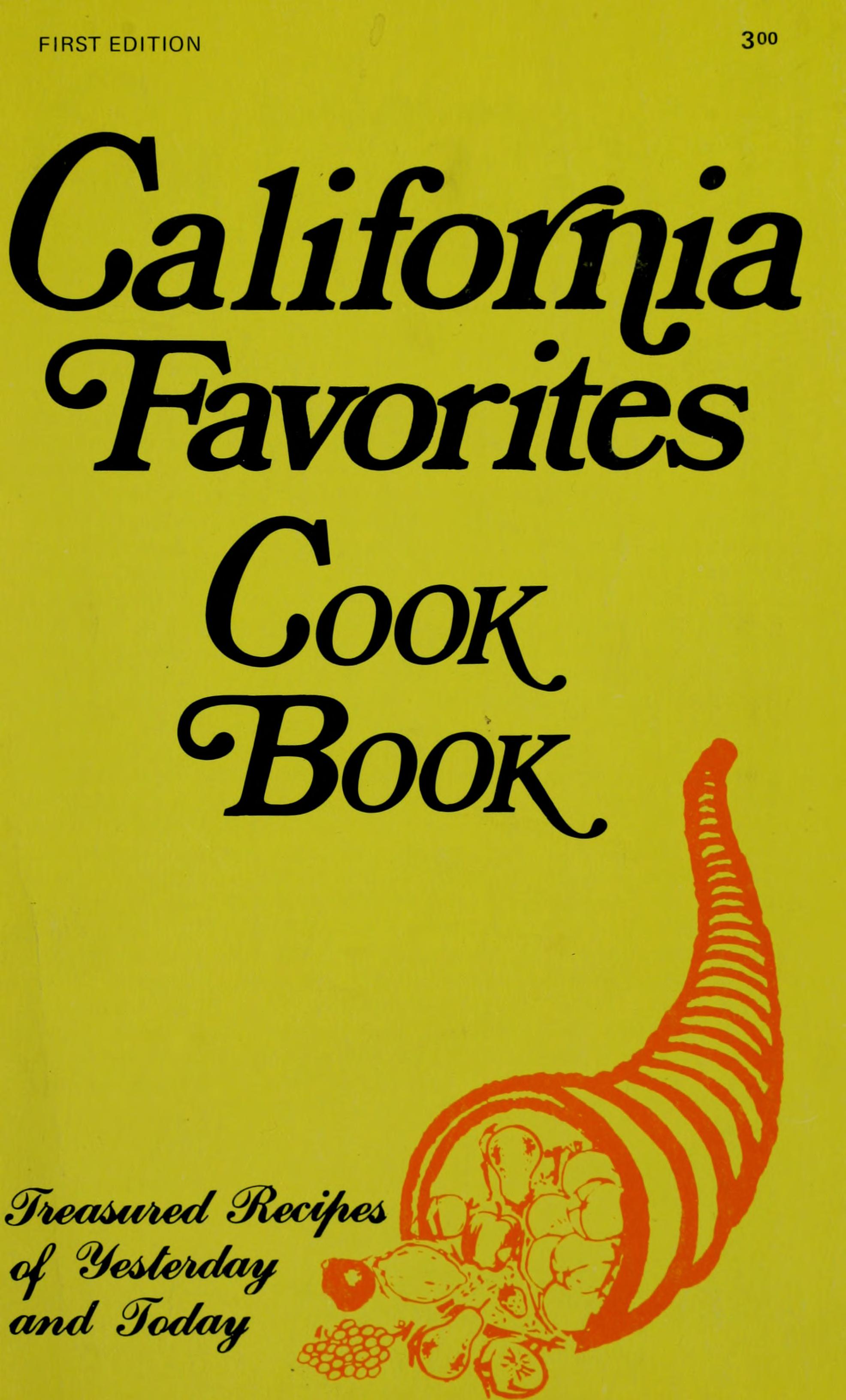 California Favorites Cook Book: 400 California Recipes