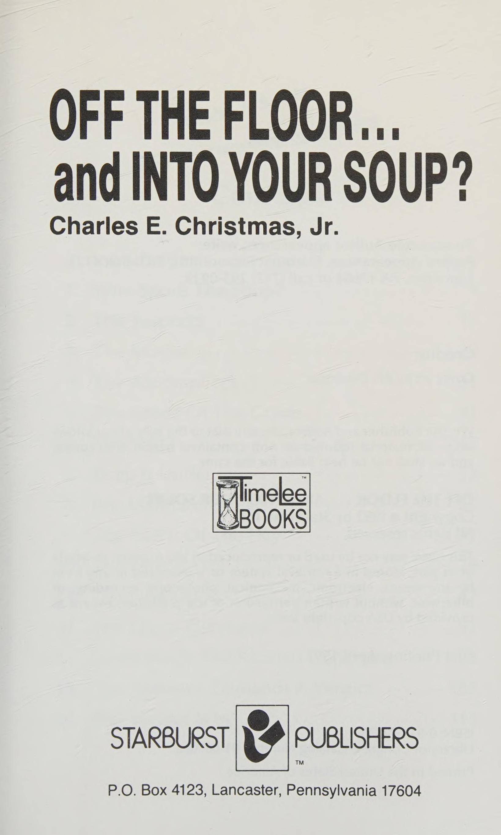 Off The Floor And Into Soup