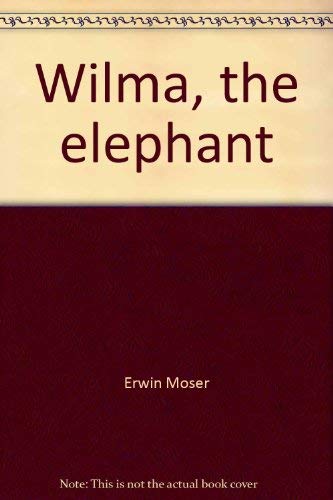 Wilma, the Elephant