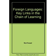 Foreign Languages: Key Links In The Chain Of Learning