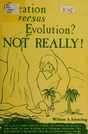 Creation Versus Evolution? Not Really!