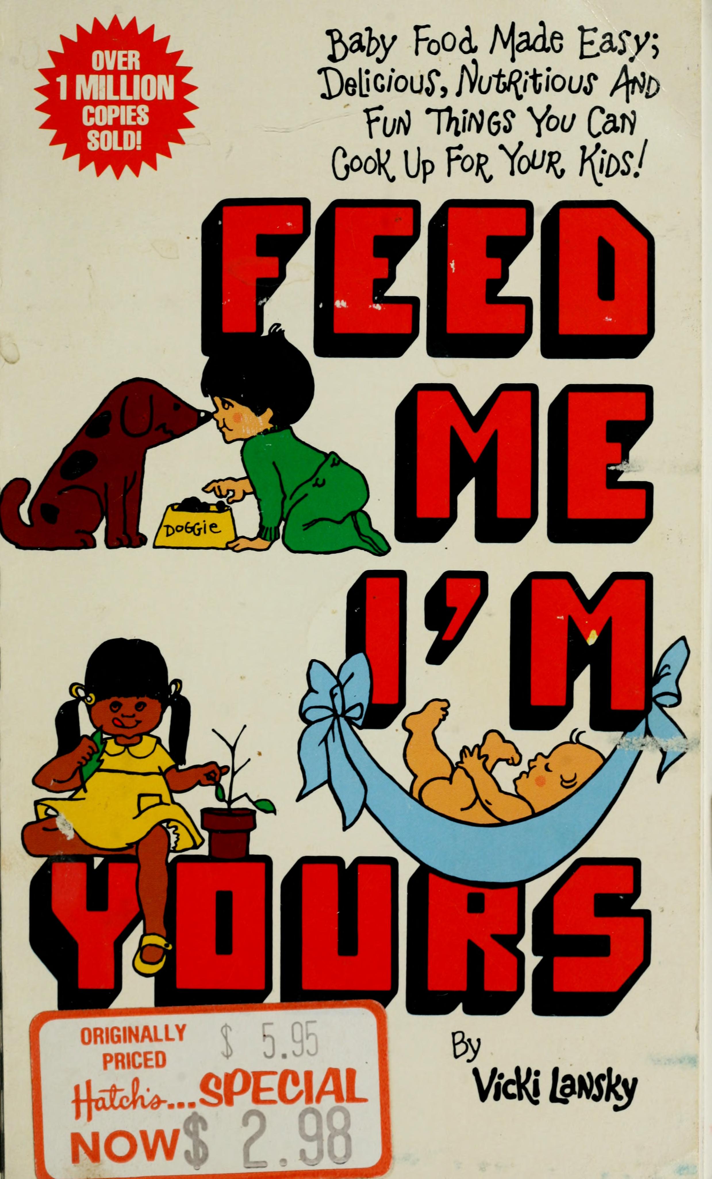 Feed Me, I'm Yours