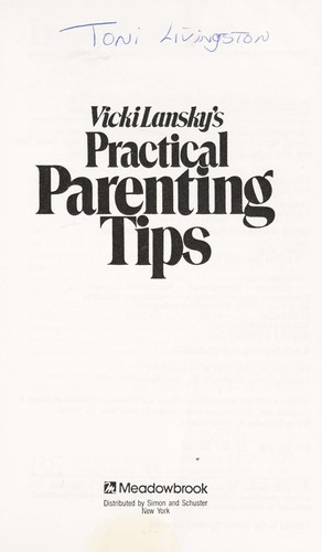 Vicky Lansky's Practical Parenting Tips