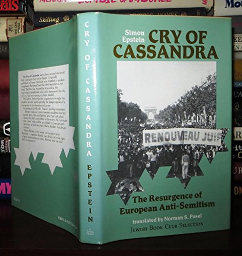 Cry Of Cassandra: The Resurgence Of European Anti-Semitism.