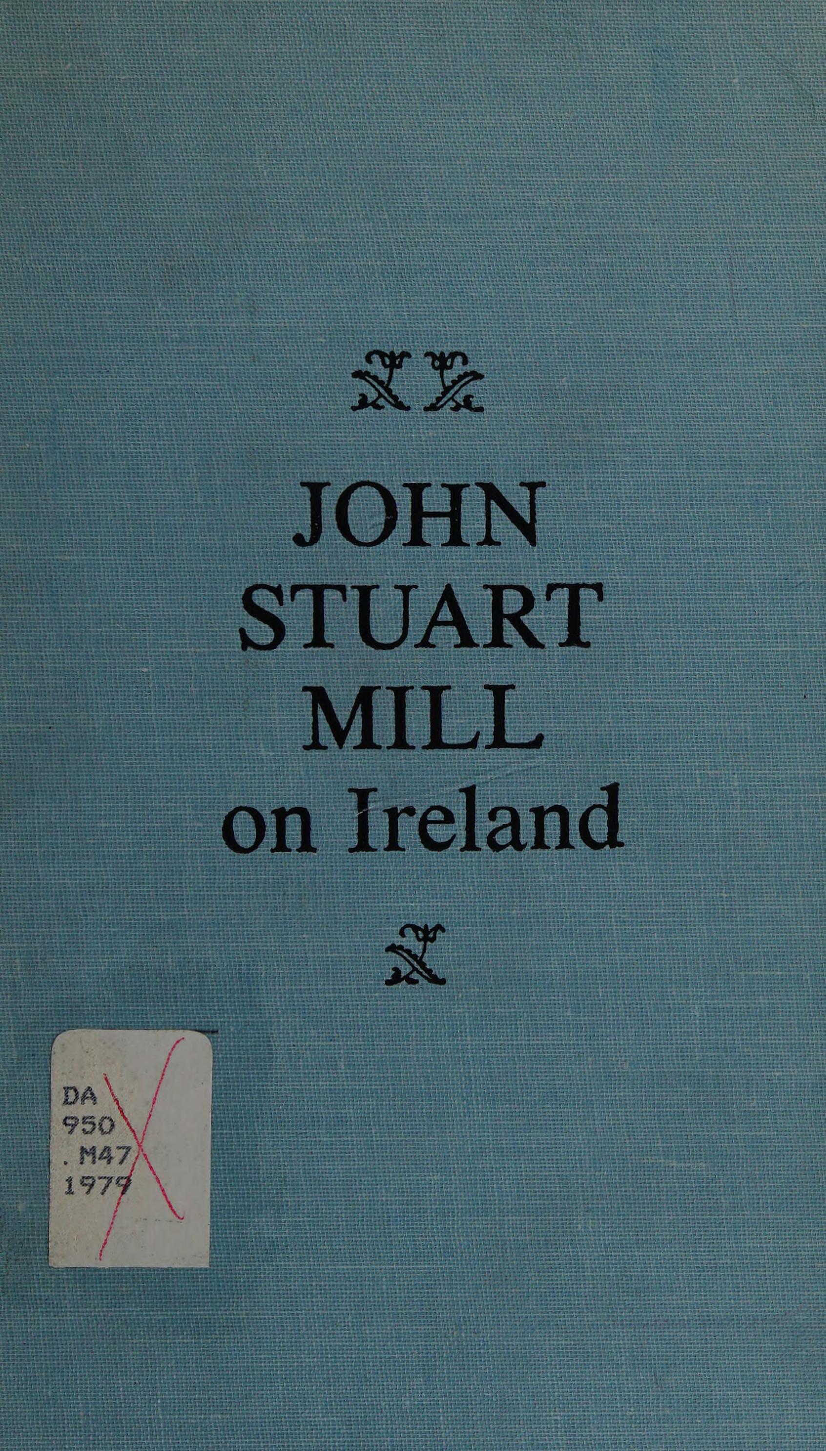 John Stuart Mill on Ireland