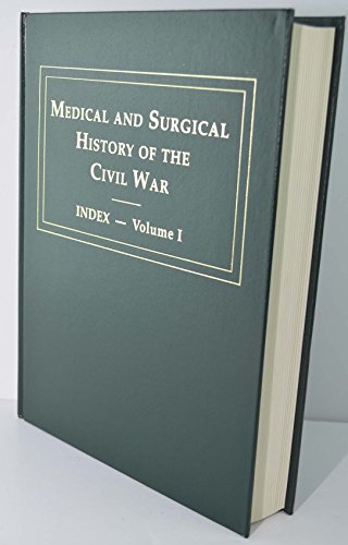 The Medical & Surgical History of the Civil War Index, Set