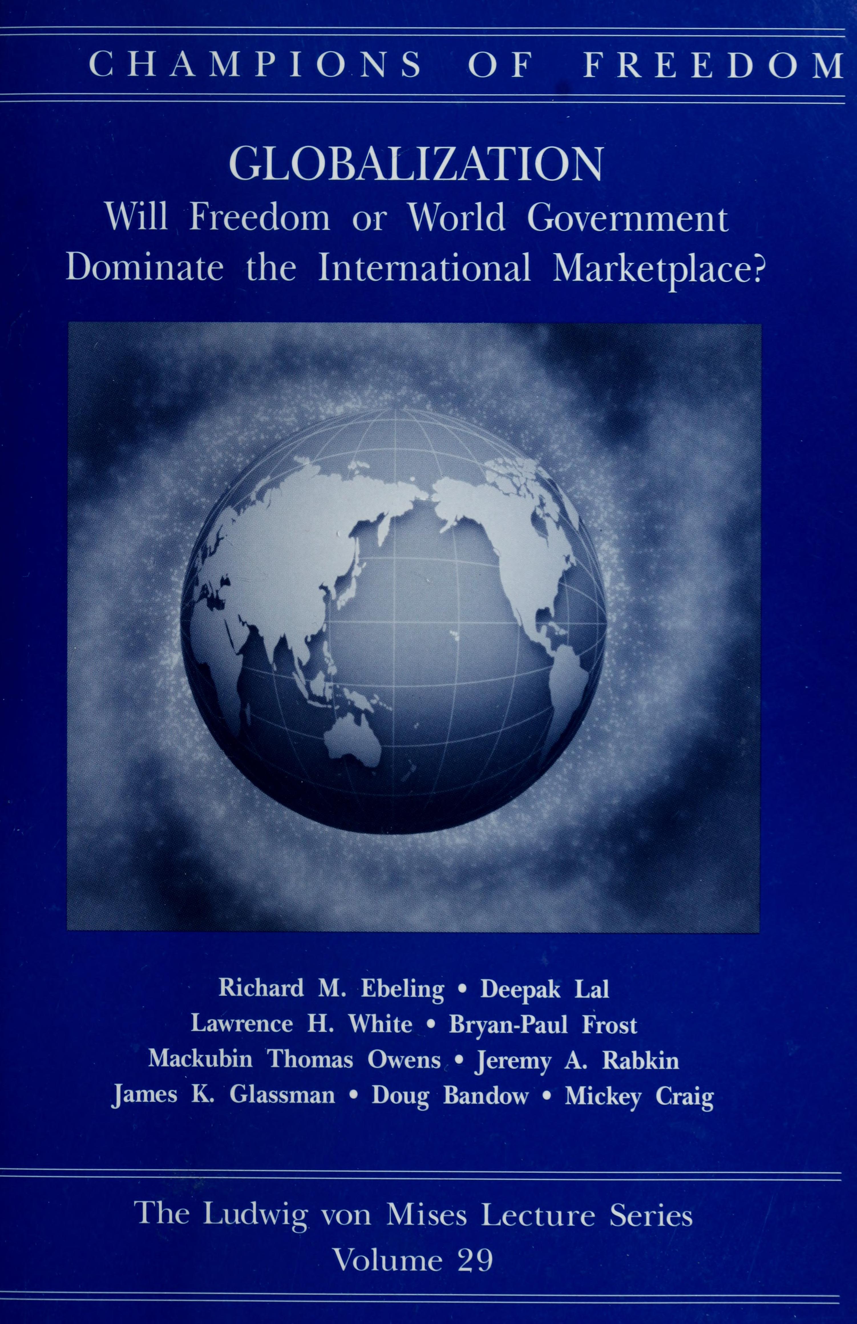 Champions of Freedom, Globalization