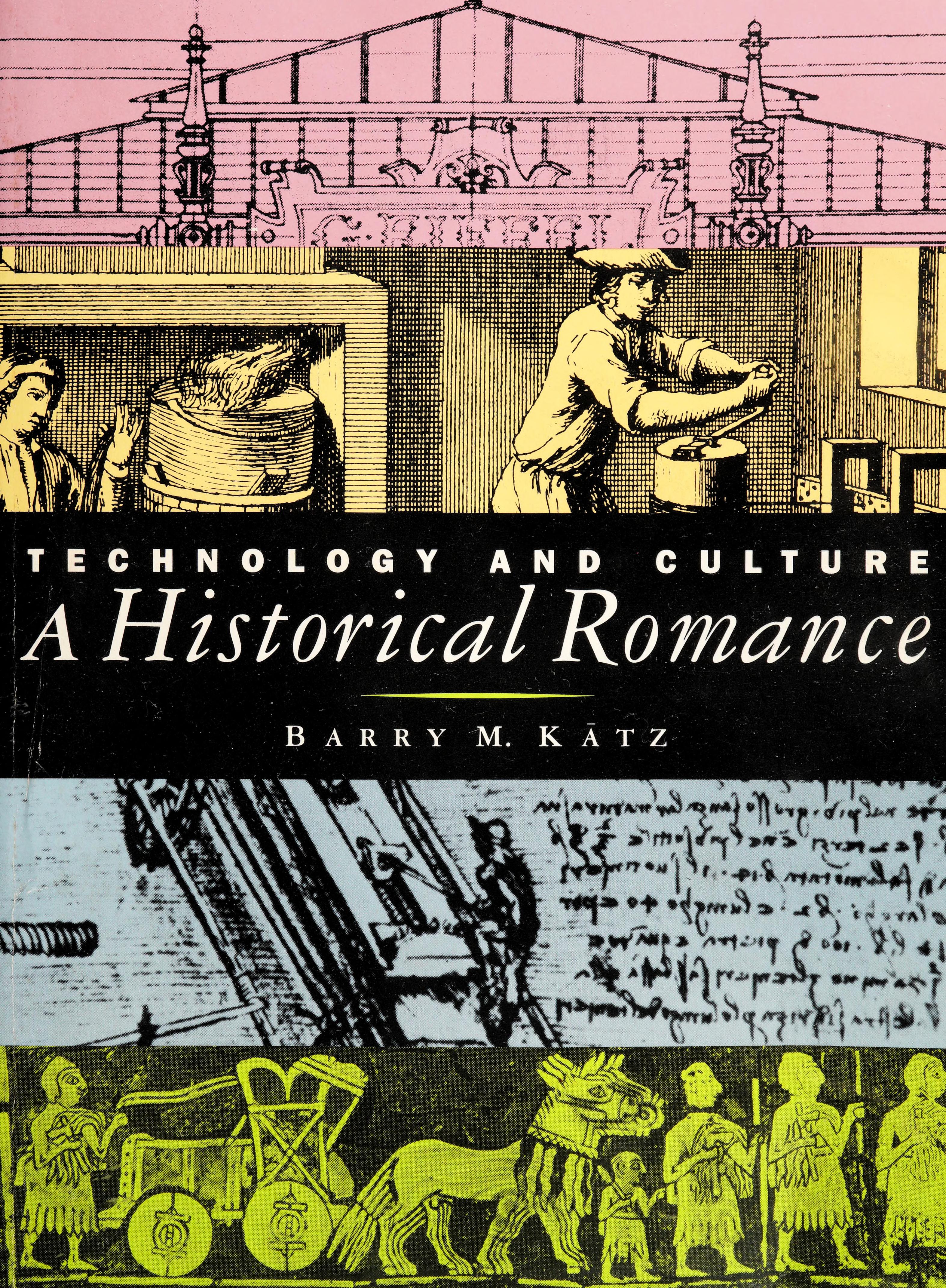 Technology And Culture: A Historical Romance