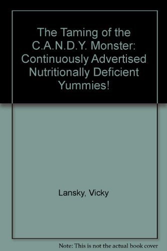 The Taming of the C.a.N.D.y. Monster