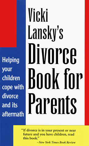 Vicki Lansky's Divorce Book for Parents