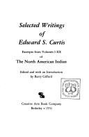 The Portable Curtis: Selected Writings Of Edward S. Curtis