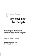 By And For The People: Building An Advanced Socialist Society In Bulgaria