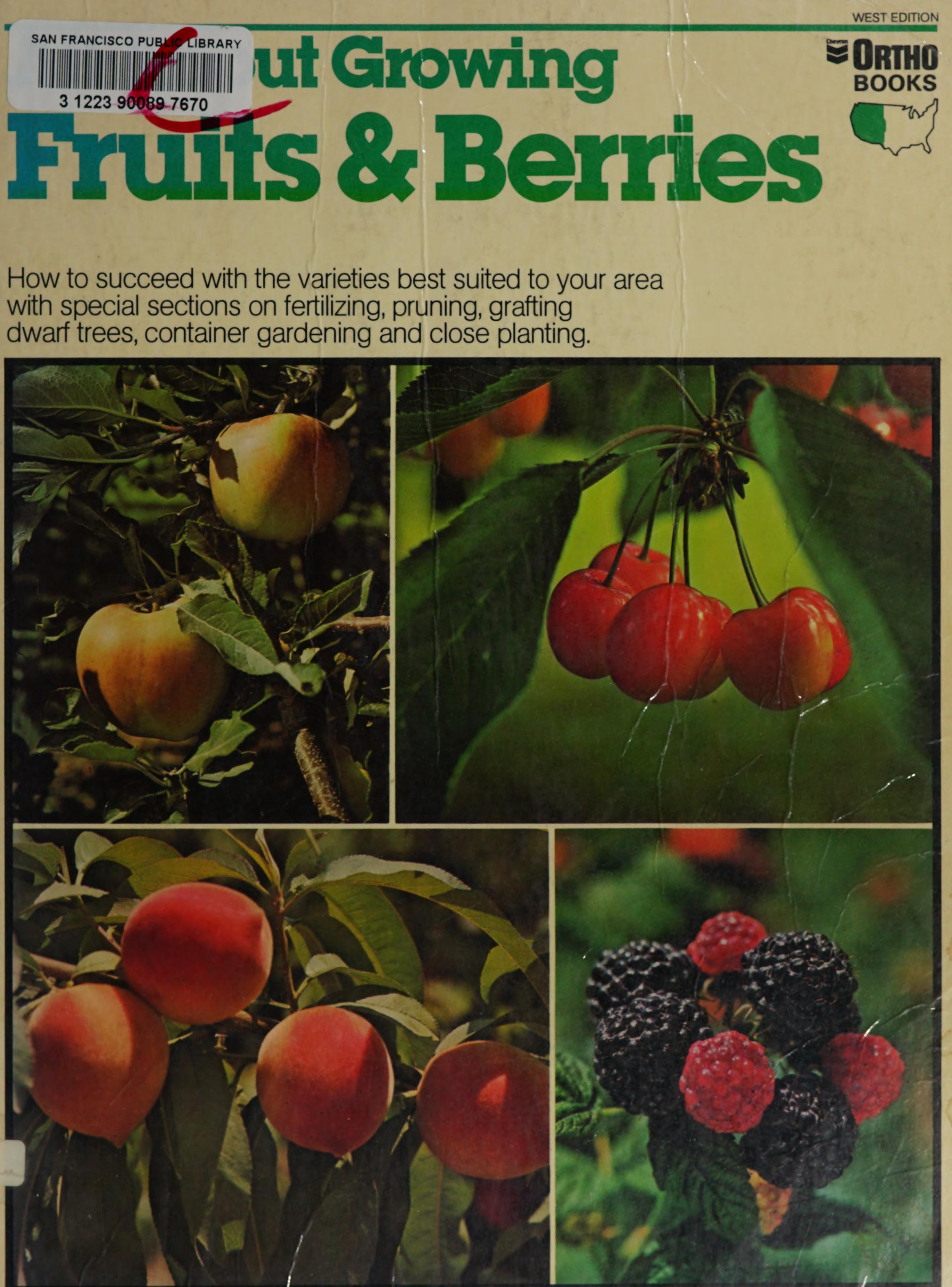 All About Growing Fruits & Berries