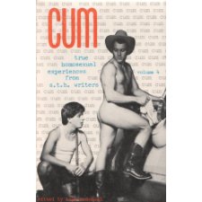 Cum: True Homosexual Experiences From S.T.H. Writers, Vol. 4
