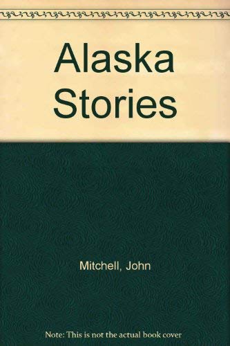 Alaska Stories