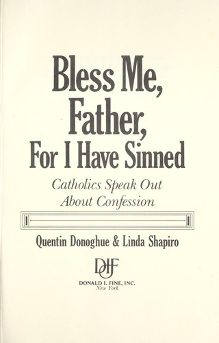 Bless Me Father For I Have Sinned