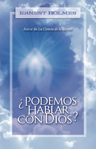 Podemos Hablar Con Dios